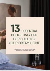 Essential Budgeting Tips For Building You Dream Home_Page_01